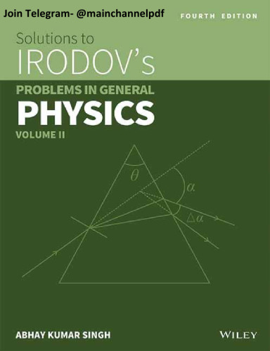 SOLUTIONS TO IRODOV'S PROBLEMS IN GENERAL PHYSICS, VOL II, 3RD ED