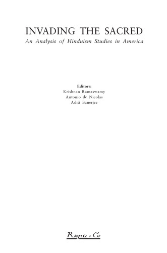 Invading the Sacred: An Analysis of Hinduism Studies in America