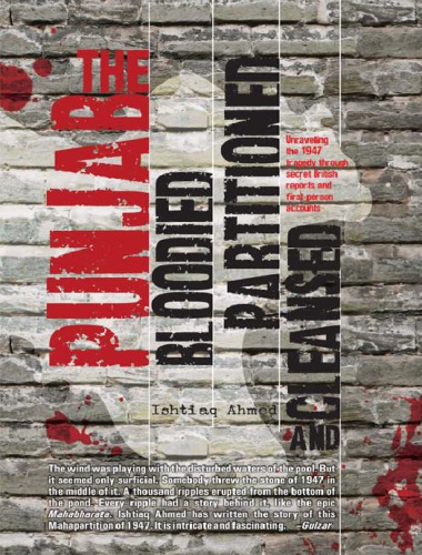The Punjab: Bloodied, Partitioned and Cleansed