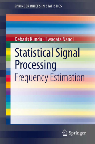 Statistical Signal Processing: Frequency Estimation