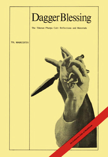 Dagger Blessing: The Tibetan Phurpa Cult : Reflections and Materials