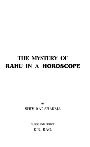 The Mystery of Rahu in a horoscope