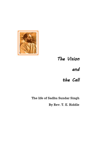 The Vision and the Call: A Life of Sadhu Sundar Singh