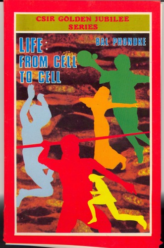 Life ; From Cell to Cell
