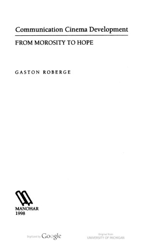 Communication, Cinema, Development: From Morosity to Hope