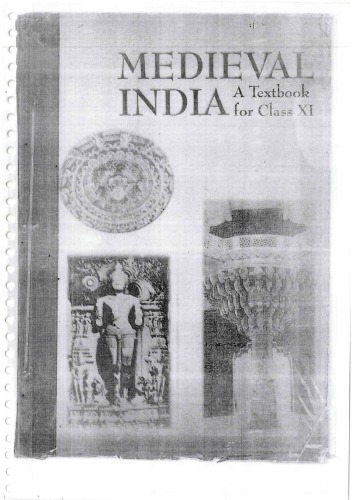 Medieval India: A Textbook for Class XI