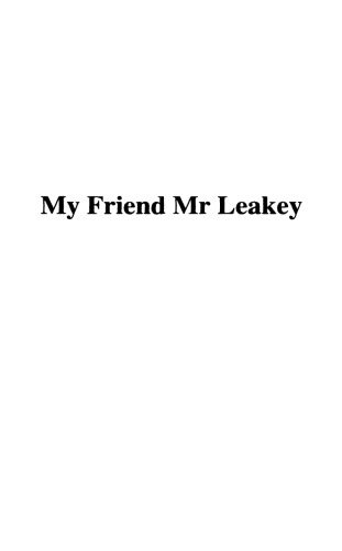 My Friend Mr. Leakey