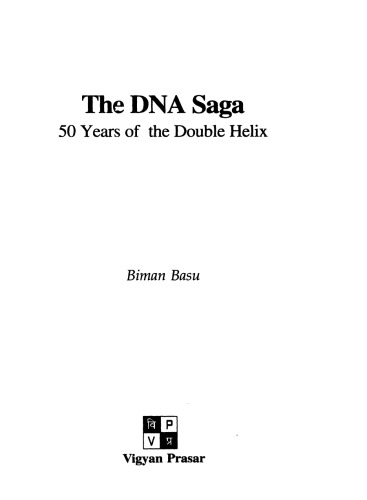 The DNA Saga ; 50 Years of the Double Helix