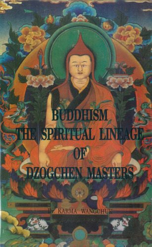 Buddhism: the spiritual lineage of Dzogchen masters