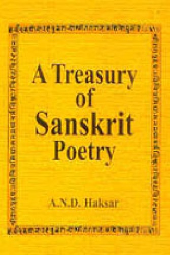 A treasury of Sanskrit poetry in English translation