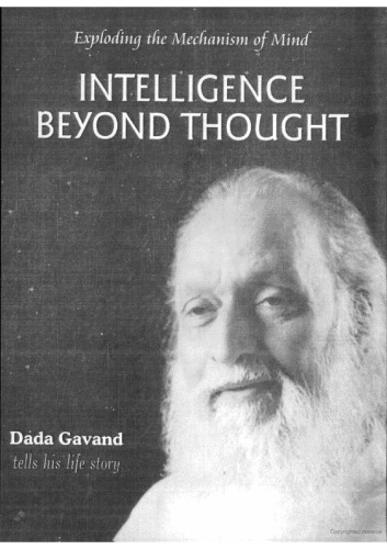 Intelligence Beyond Thought: Exploding the Mechanism of Mind