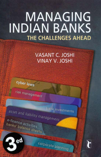 Managing Indian Banks: The Challenges Ahead, Third Edition
