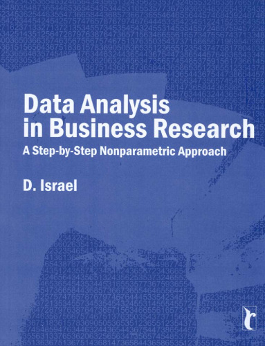 Data Analysis in Business Research: A Step-By-Step Nonparametric Approach (Response Books)