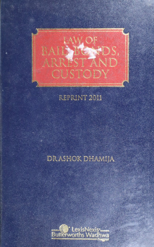 Law Of Bail Bonds Arrest & Custody