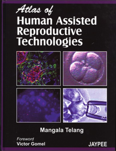 Atlas of Human Assisted Reproductive Technologies