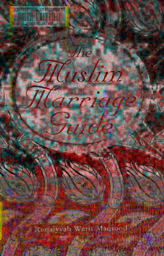 The Muslim Marriage Guide