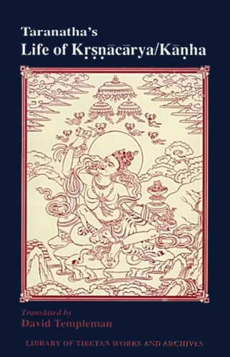 Taranatha's Life of Krsnacarya/Kanha
