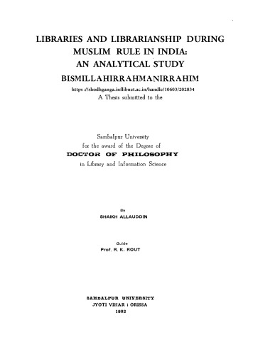 Libraries and librarianship during muslim rule in India An analytical study.