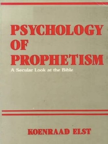 Psychology of Prophetism: A Secular Look at the Bible