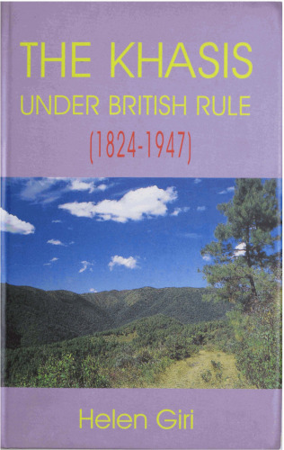 The Khasis under British Rule (1824-1947)