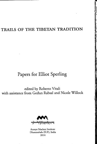 Trails of the Tibetan Tradition: Papers for Elliot Sperling