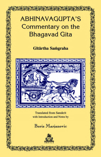 Abhinavagupta's Commentary on the Bhagavad Gita: Gitartha Samgraha