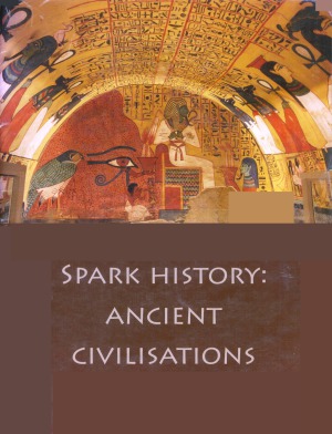 Spark History. Ancient Civilisations
