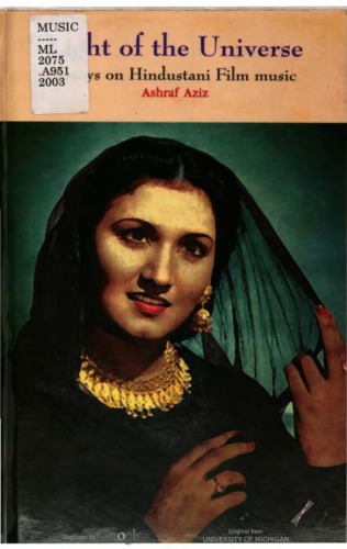 Light of the Universe: Essays on Hindustani Film Music
