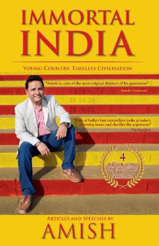 Immortal India: Articles and Speeches by Amish