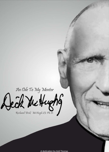 An Ode to My Mentor, Richard 'Dick' McHugh SJ Ph. D.