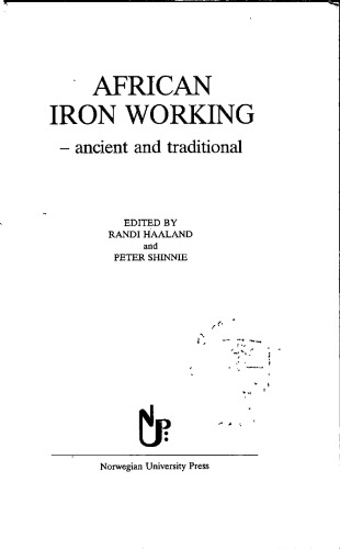 African Iron Working: Ancient and Traditional