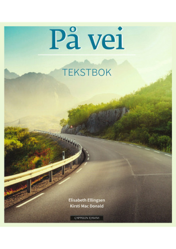 Tekstbok. Norsk og samfunnskunnskap for voksne innvandrere nivå A1–A2