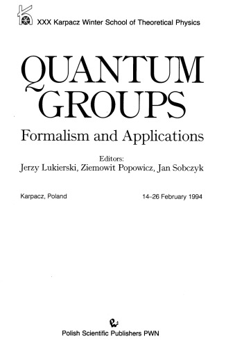 Quantum Groups: Formalism and Applications