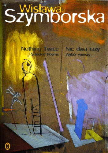 Nothing Twice: Selected Poems