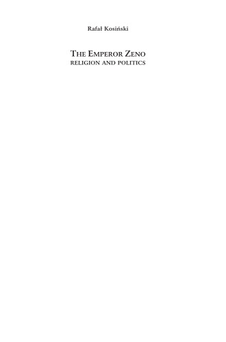 The Emperor Zeno: Religion and Politics