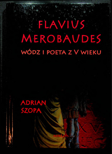 Flavius Merobaudes Wódz i poeta z V wieku