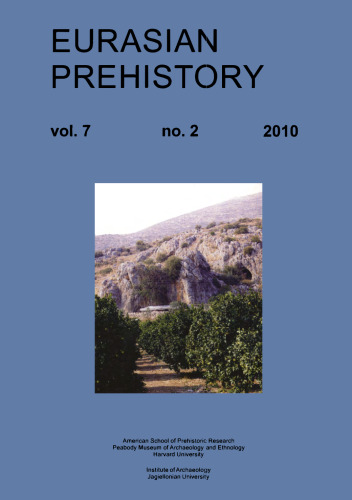 Klissoura Cave 1, Argolid, Greece: The Upper Palaeolithic sequence — Eurasian Prehistory 7 (2) 2010 issue 2