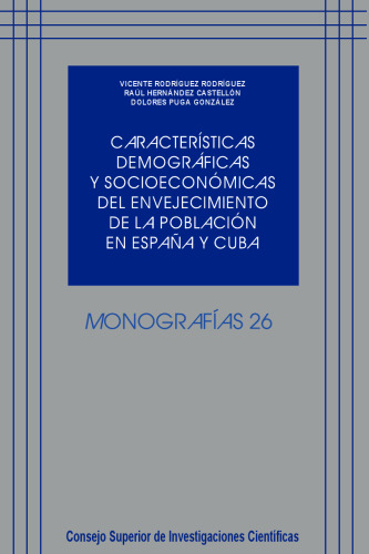 Características demográficas y socioeconómicas del envejecimiento de la población en España y Cuba