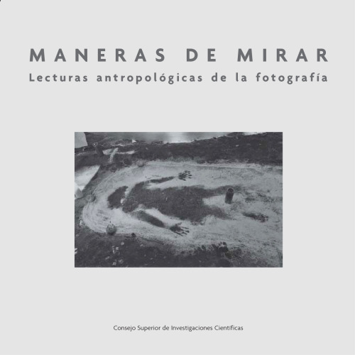Maneras de mirar: Lecturas antropológicas de la fotografía