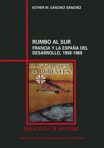 Rumbo al sur: Francia y la España del desarrollo, 1958-1969