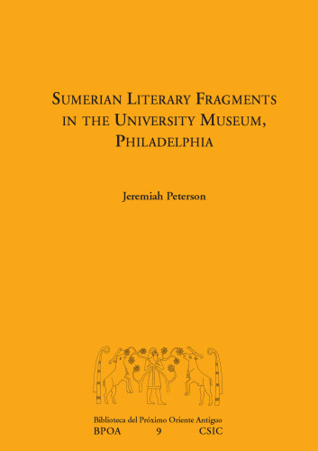 Sumerian literary fragments in the University Museum, Philadelphia