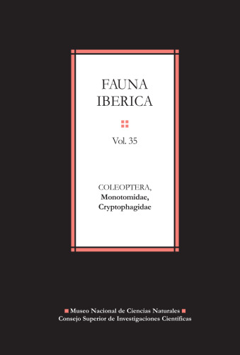 Fauna ibérica. Vol. 35, Coleoptera : Monotomidae, Cryptophagidae