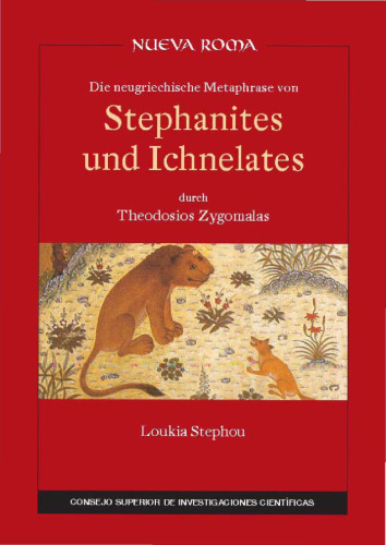 Die neugriechische Metaphrase von Stephanites und Ichnelates
