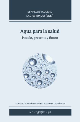 Agua para la salud : pasado, presente y futuro: Pasado, presente y futuro