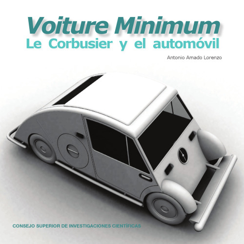 Voiture Minimum: Le Corbusier y el automóvil