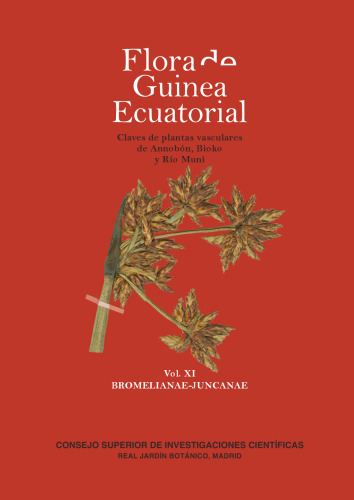 Flora de Guinea Ecuatorial. Vol. XI, Bromelianae-Juncanae