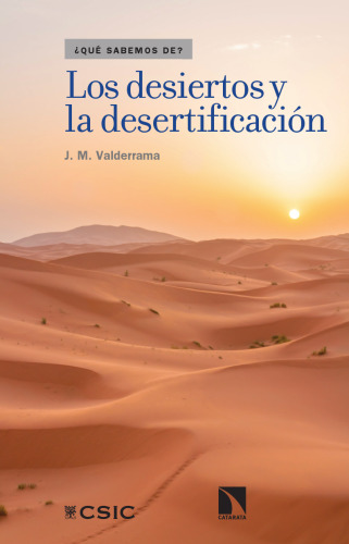 Los desiertos y la desertificación