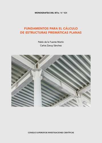 Fundamentos para el cálculo de estructuras prismáticas planas