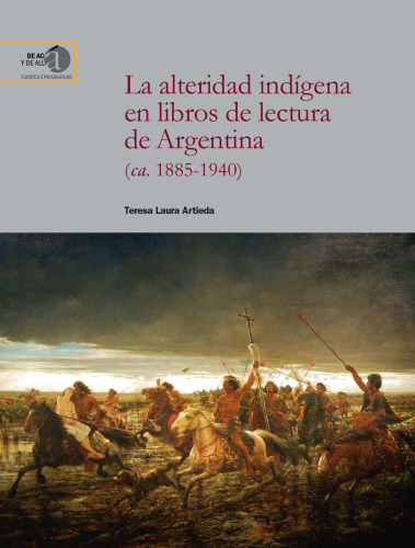La alteridad indígena en libros de lectura de Argentina (ca. 1885-1940)