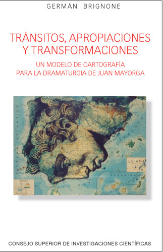 Tránsitos, apropiaciones y transformaciones: un modelo de cartografía para la dramaturgia de Juan Mayorga